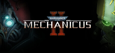 Warhammer 40,000: Mechanicus II - Steam header