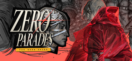 ZERO PARADES: For Dead Spies official key art